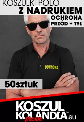 Koszulki POLO OCHRONA - komplet 50 koszulek - Nadruk przód + tył