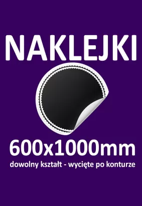 Naklejki samoprzylepne wycinane po konturze - dowolny kształt rozmiar formatki 600x1000mm